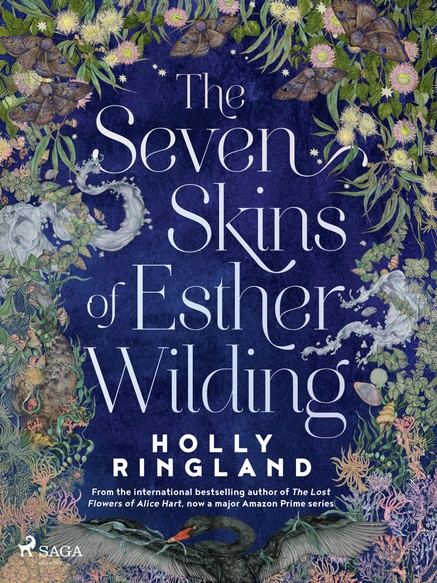 The Seven Skins of Esther Wilding: A sweeping and beautiful novel about the far reaches of sisterly