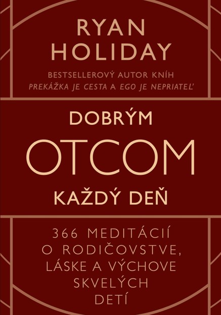 Dobrým otcom každý deň