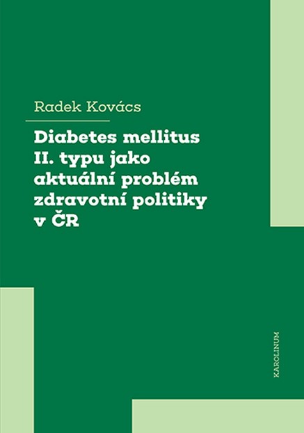 Diabetes mellitus II. typu jako aktuální problém zdravotní politiky v ČR