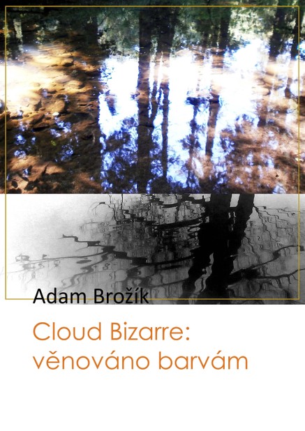 Cloud Bizarre: věnováno barvám