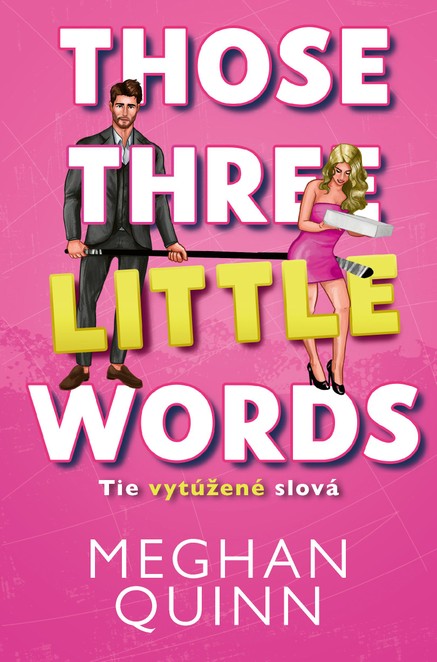 Tie vytúžené slová