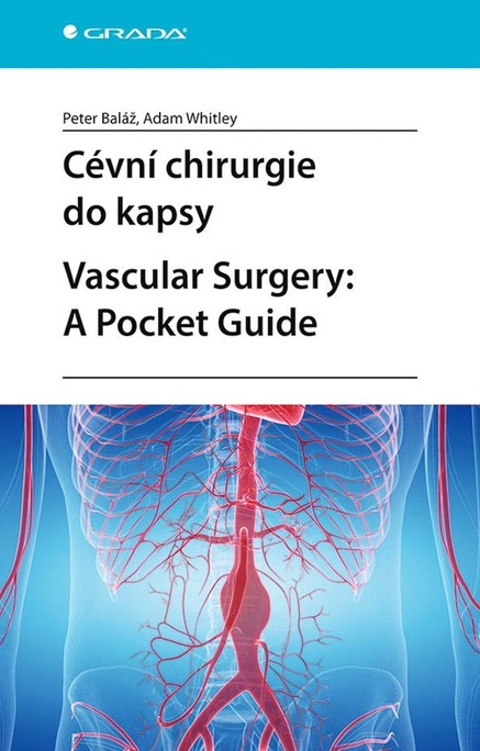 Cévní chirurgie do kapsy. Vascular Surgery: A Pocket Guide