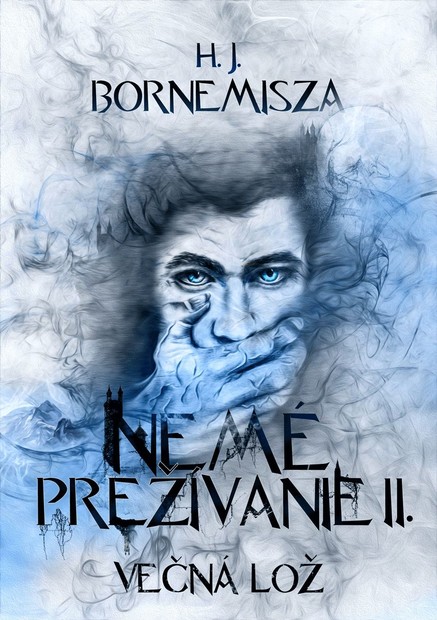 Večná lož - Nemé prežívanie II.