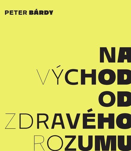 Na východ od zdravého rozumu