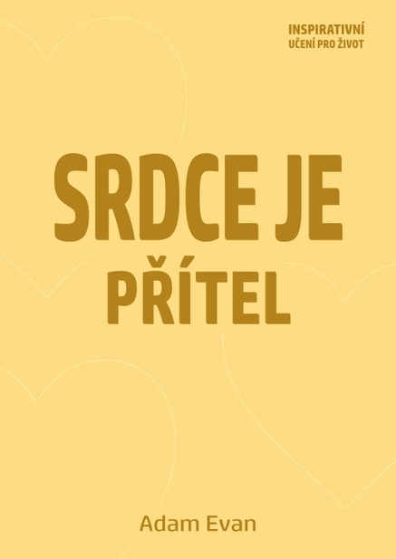 Srdce je přítel