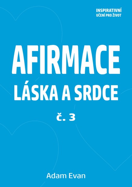 Afirmace Láska a Srdce č. 3