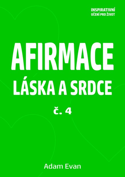 Afirmace Láska a Srdce č. 4