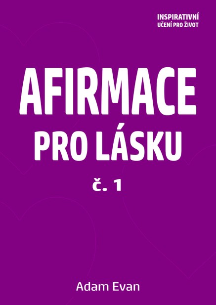 AFIRMACE PRO LÁSKU – č. 1