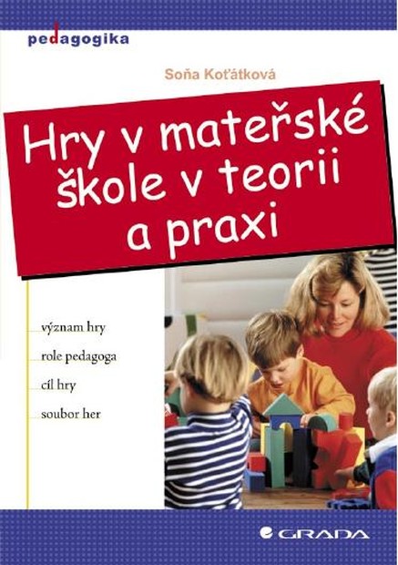 Hry v mateřské škole v teorii a praxi