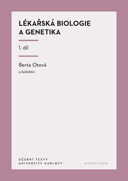 Lékařská biologie a genetika 1. díl