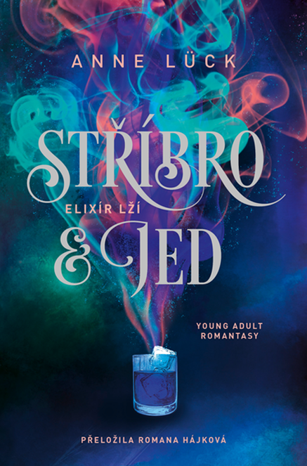 Stříbro & jed: Elixír lží