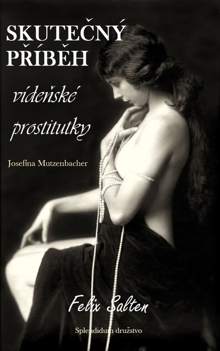 Skutečný příběh vídeňské prostitutky  