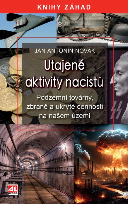 Utajené aktivity nacistů - podzemní továrny, zbraně a ukryté cennosti na našem území