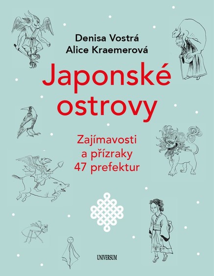 Japonské ostrovy - Zajímavosti a přízraky 47 prefektur