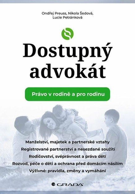 Dostupný advokát: Právo v rodině a pro rodinu