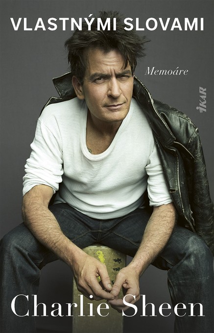 Charlie Sheen: Vlastnými slovami