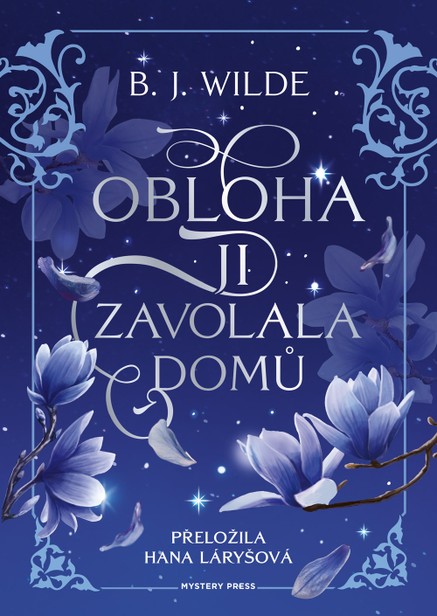 Obloha ji zavolala domů