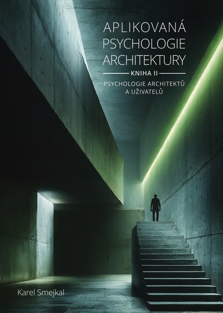Aplikovaná psychologie architektury - Kniha II.