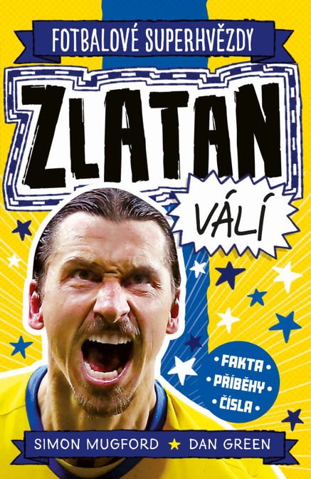 Zlatan. Fotbalové superhvězdy
