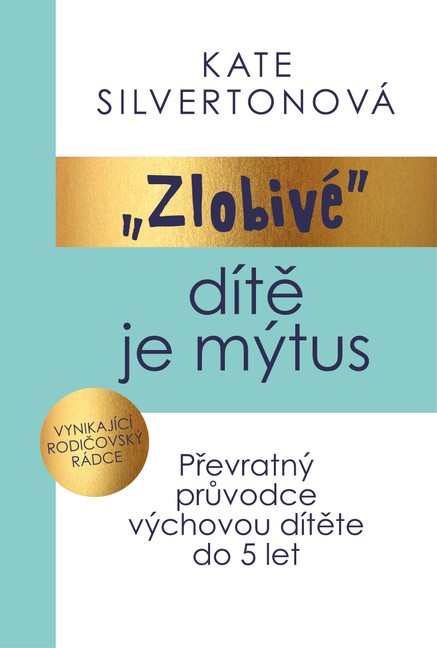 Zlobivé dítě je mýtus