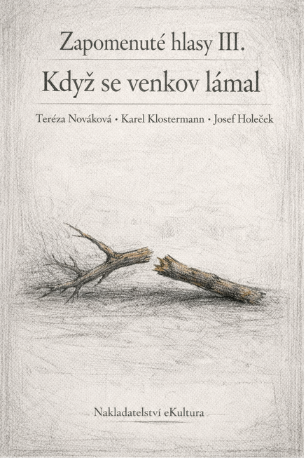 Zapomenuté hlasy III.: Když se venkov lámal