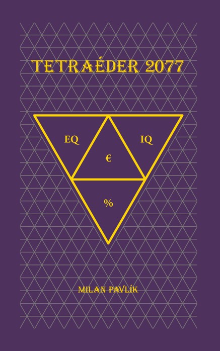 TETRAÉDER 2077