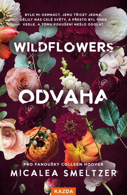 WILDFLOWERS: Odvaha