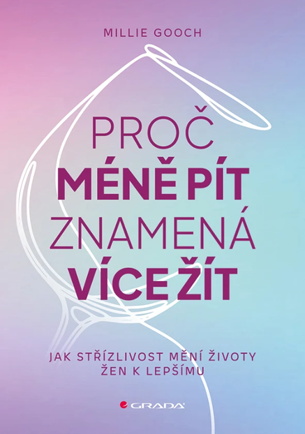 Proč méně pít znamená více žít