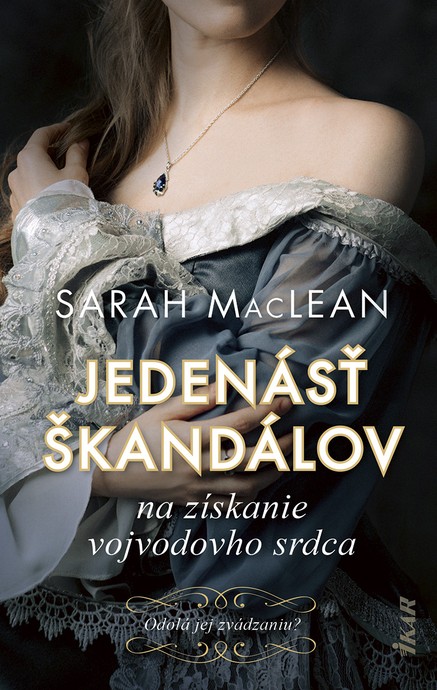 Jedenásť škandálov na získanie vojvodovho srdca