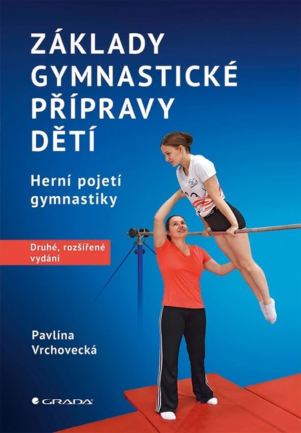 Základy gymnastické přípravy dětí – druhé, rozšířené vydání