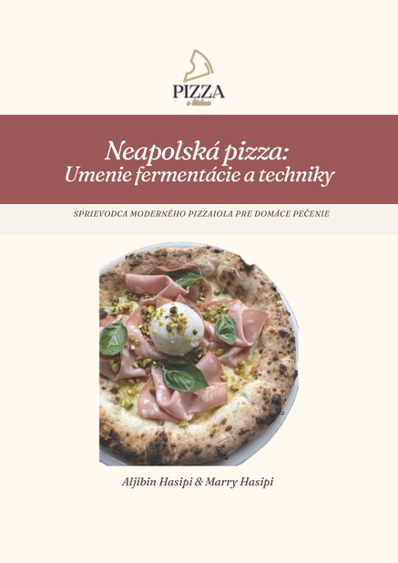 Neapolská pizza – Umenie fermentácie