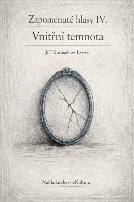 Zapomenuté hlasy IV.: Vnitřní temnota