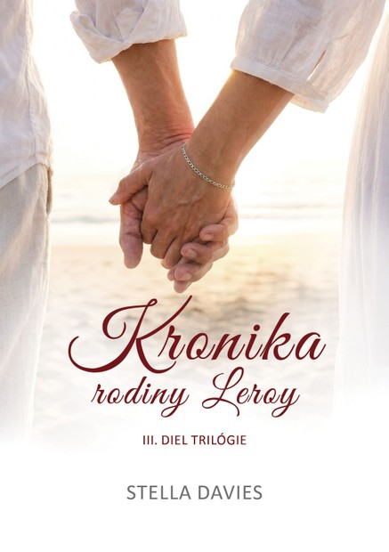 Kronika rodiny Leroy III.