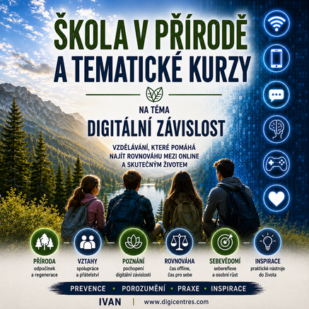 Škola v přírodě a tematické kurzy na téma digitální závislost.