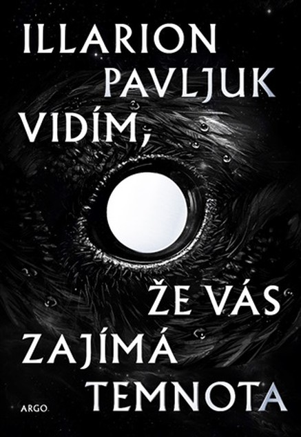 Vidím, že vás zajímá temnota