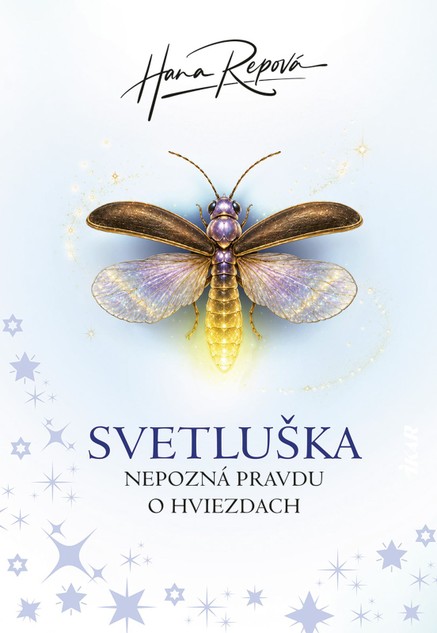 Svetluška nepozná pravdu o hviezdach