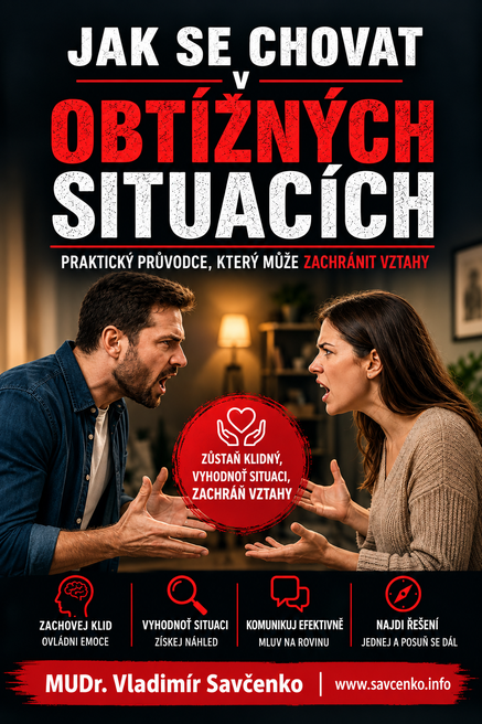 JAK SE CHOVAT V OBTÍŽNÝCH SITUACÍCH