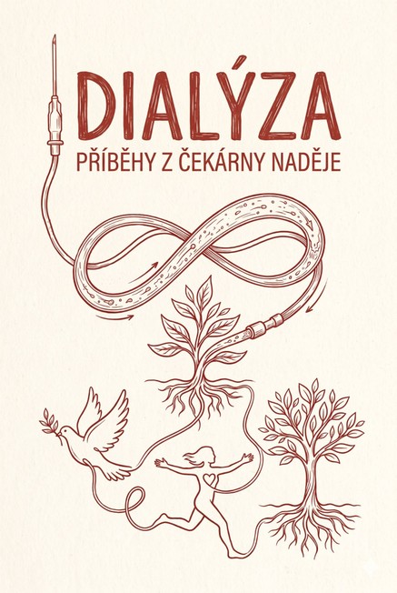 Dialýza – příběhy z čekárny naděje
