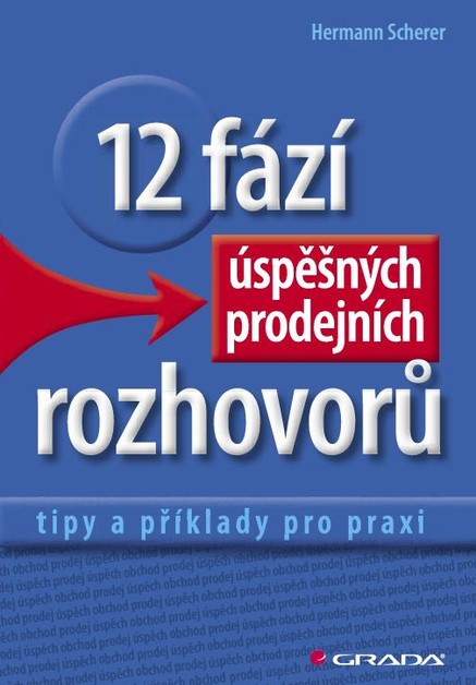 12 fází úspěšných prodejních rozhovorů