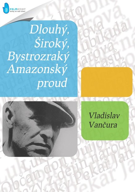 Amazonský proud / Dlouhý, Široký, Bystrozraký