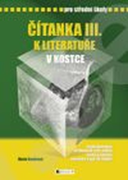 Čítanka III. k Literatuře v kostce pro SŠ