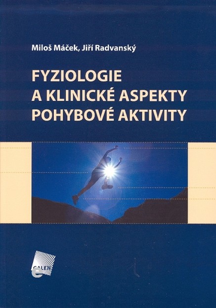 Fyziologie a klinické aspekty pohybové aktivity