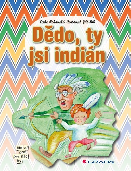 Dědo, ty jsi indián