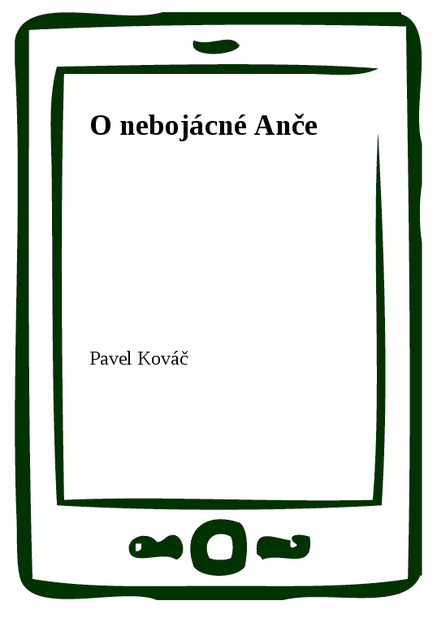 O nebojácné Anče