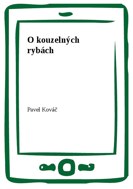 O kouzelných rybách