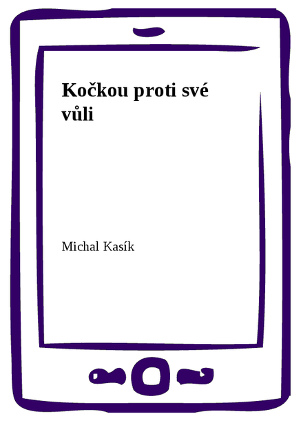 Kočkou proti své vůli