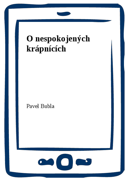 O nespokojených krápnících