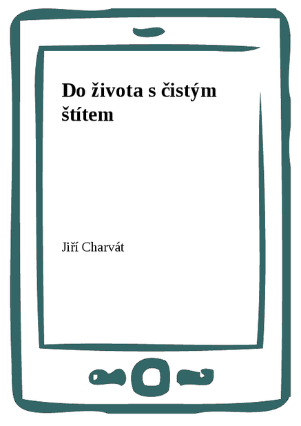 Do života s čistým štítem