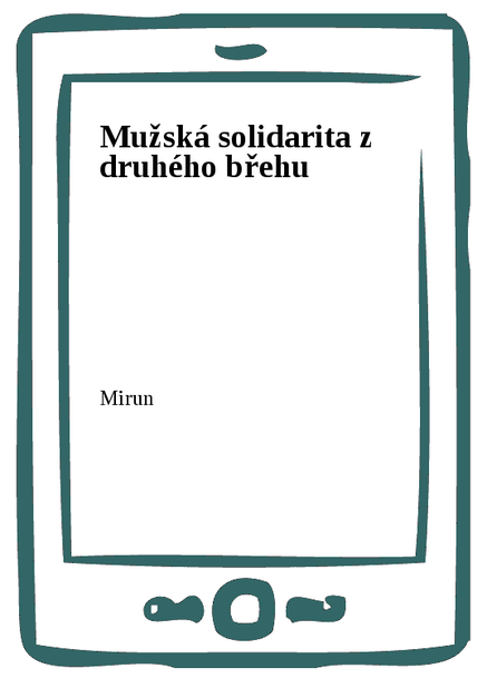 Mužská solidarita z druhého břehu