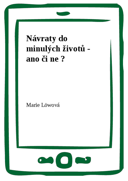 Návraty do minulých životů - ano či ne ?